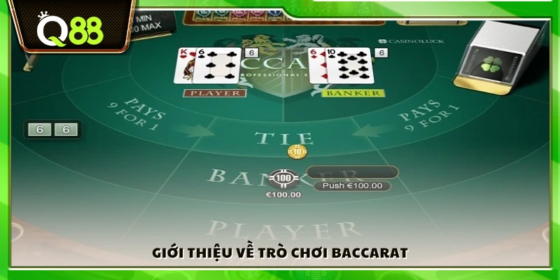 Tổng quan về trò Baccarat