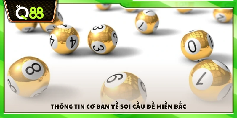 Giới thiệu chung về soi cầu đề miền Bắc