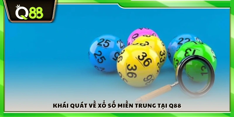 Giới thiệu chung về xổ số miền Trung trên trang web